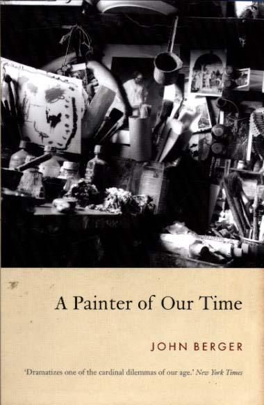 Painter of Our Time - John Berger
