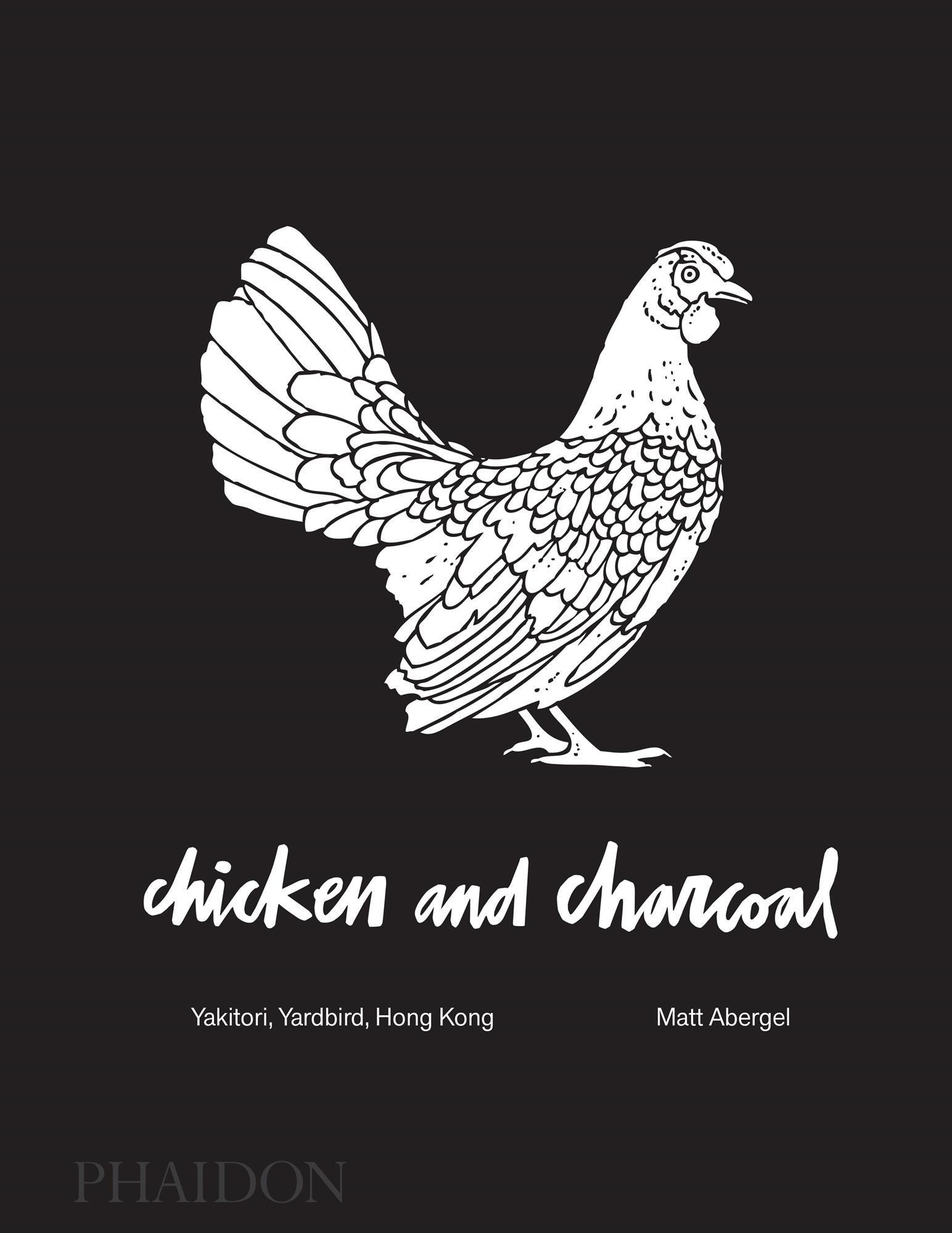 Chicken and Charcoal - Matt Abergel