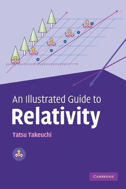 Illustrated Guide to Relativity - Tatsu Takeuchi