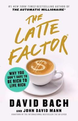 Latte Factor - David Bach
