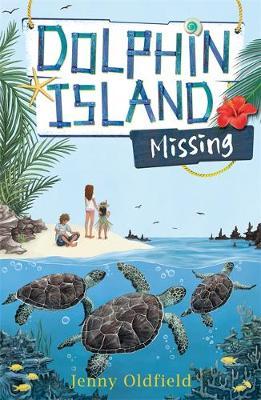 Dolphin Island: Missing - Jenny Oldfield