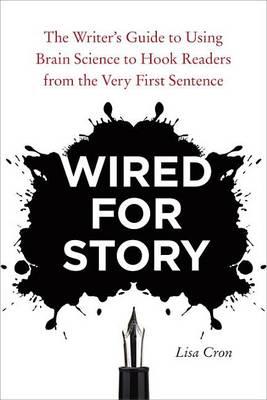 Wired For Story - Lisa Cron