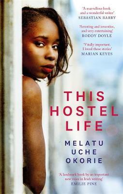 This Hostel Life - Melatu Uche Okorie
