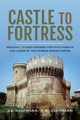 Castle to Fortress - J E Kaufmann