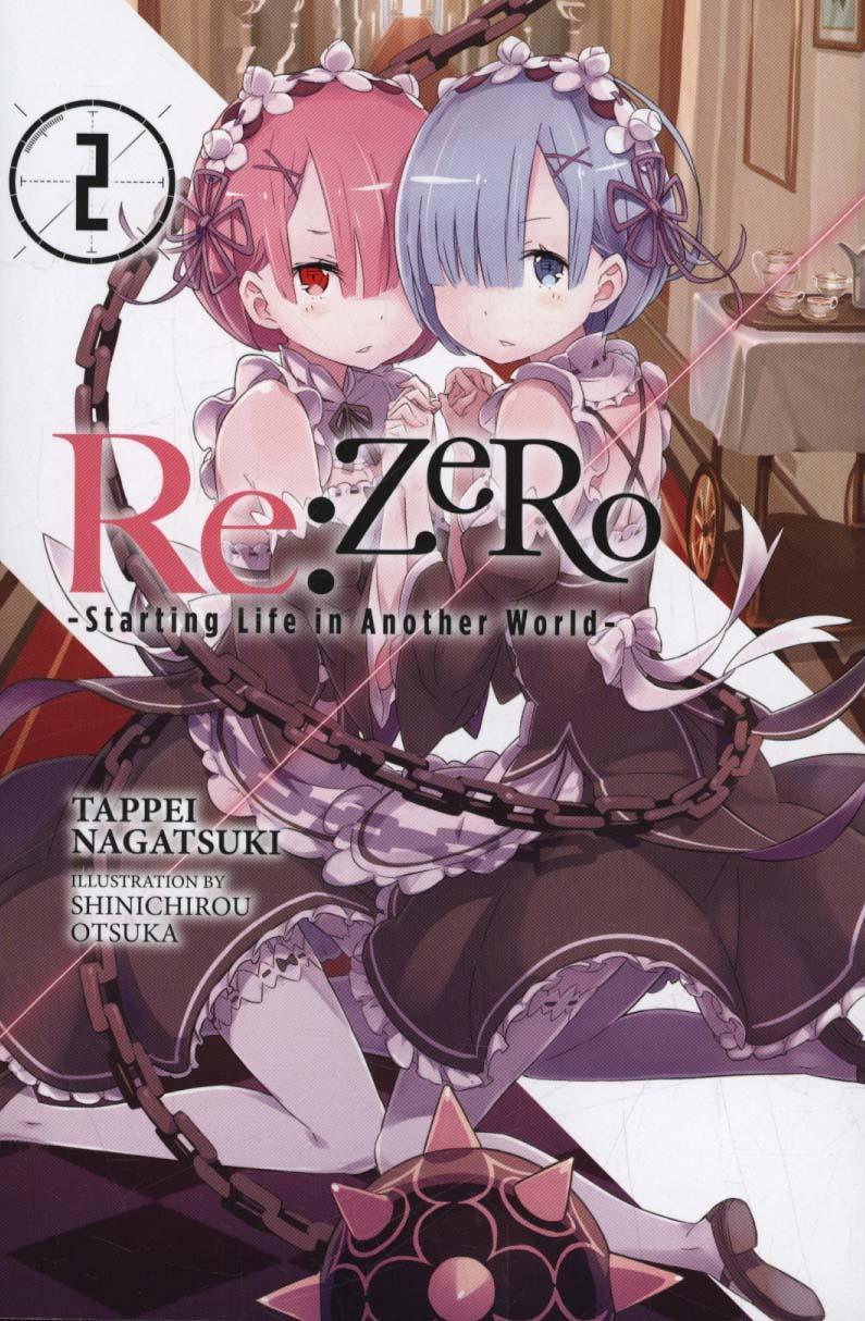 Re:ZERO -Starting Life in Another World-, Vol. 2 (light nove - Tappei Nagatsuki