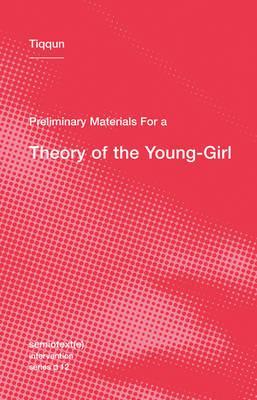Preliminary Materials for a Theory of the Young-Girl -  Tiqqun