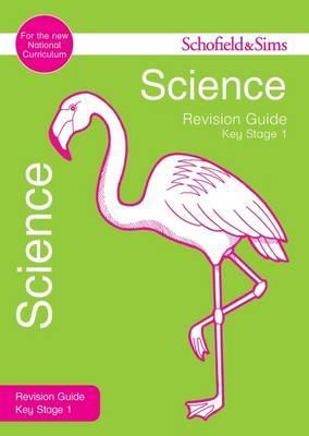 Key Stage 1 Science Revision Guide - Penny Johnson