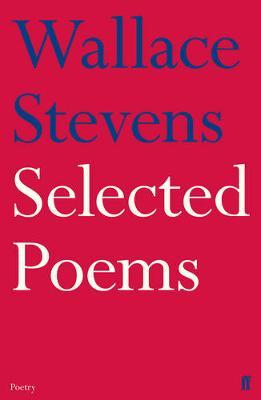 Selected Poems - Wallace Stevens