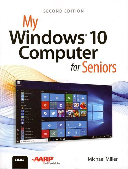 My Windows 10 Computer for Seniors - Michael Miller