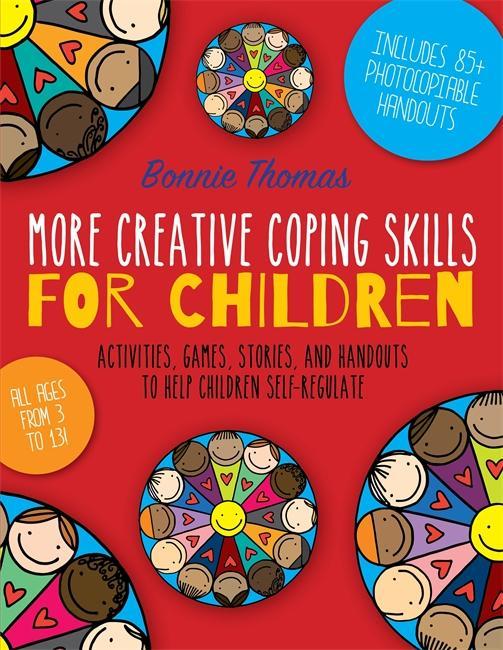 More Creative Coping Skills for Children - Bonnie Thomas