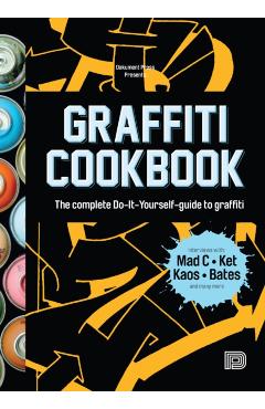Graffiti Cookbook - Bjorn Almqvist