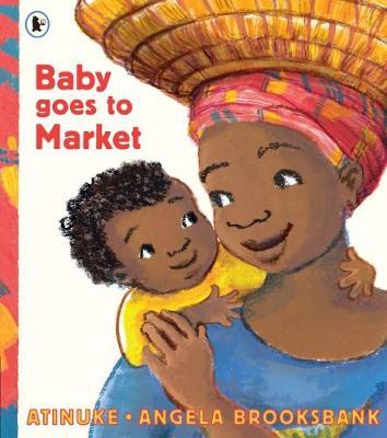 Baby Goes to Market - Angela Brooksbank