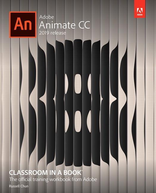 Adobe Animate CC Classroom in a Book - Russell Chun