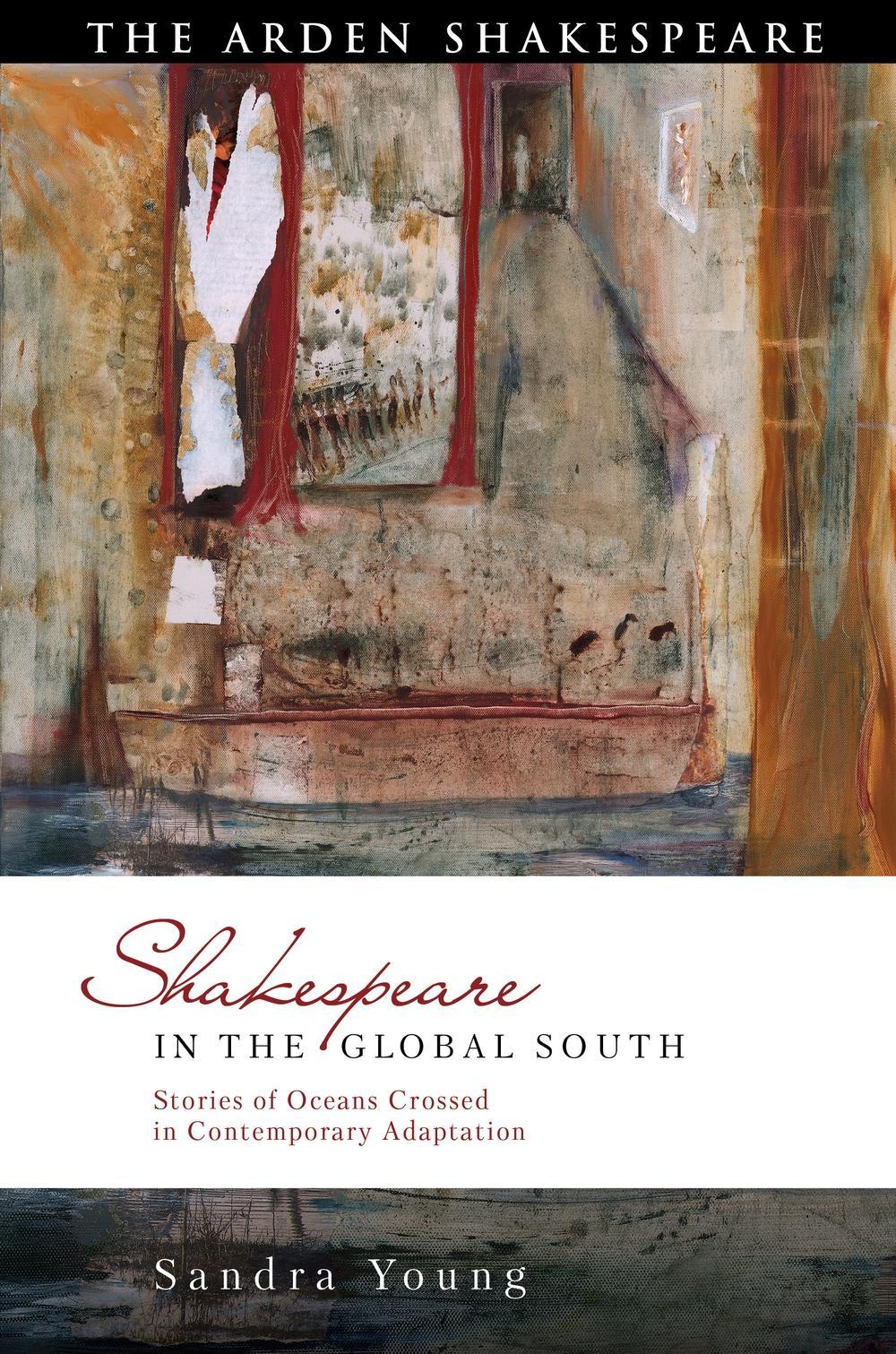 Shakespeare in the Global South - Sandra Young