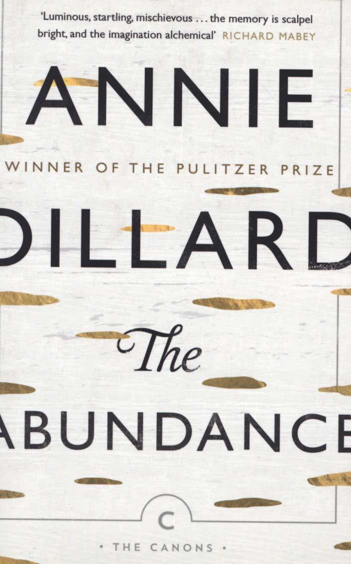 Abundance - Annie Dillard