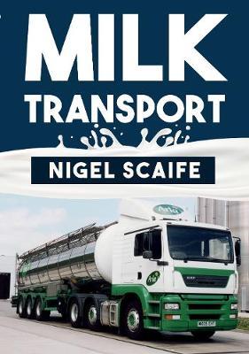 Milk Transport - Nigel Scaife