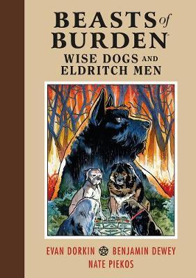 Beasts Of Burden: Wise Dogs And Eldritch Men - Evan Dorkin