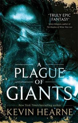 Plague of Giants - Kevin Hearne