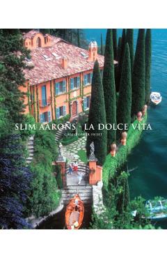Slim Aarons: La Dolce Vita - Slim Aarons