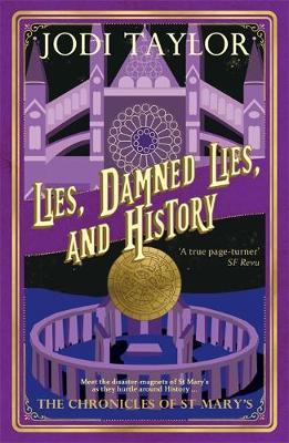 Lies, Damned Lies, and History - Jodi Taylor