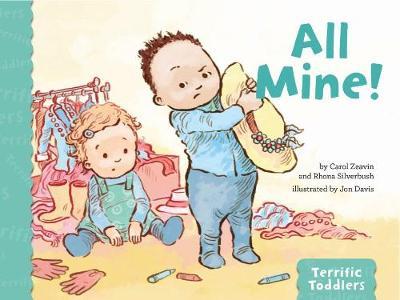 All Mine! - Carol Zeavin (author)  Rhona Silverbush (author) & 