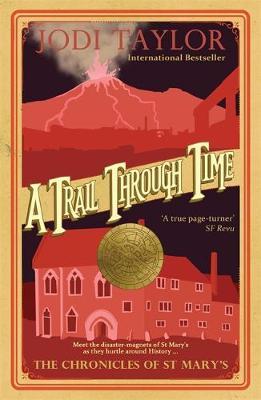 Trail Through Time - Jodi Taylor