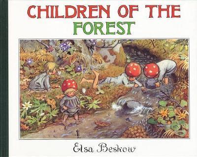 Children of the Forest - Elsa Beskow