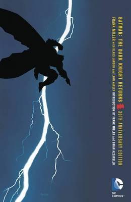Batman The Dark Knight Returns 30th Anniversary Edition - Frank Miller