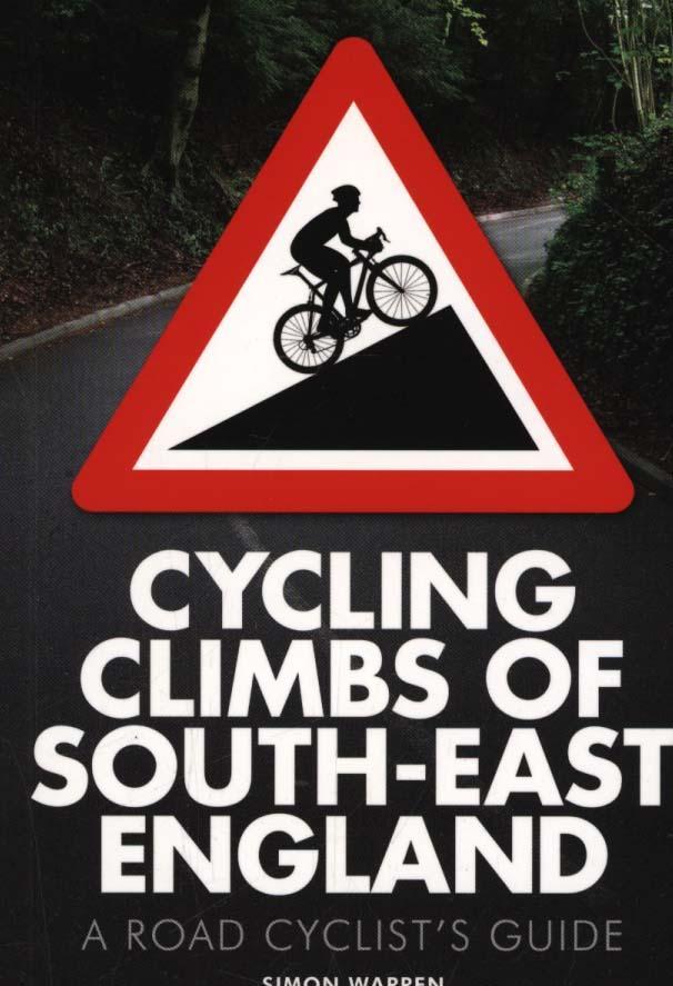 Cycling Climbs of South-East England - Simon Warren