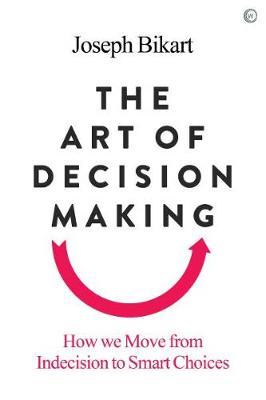 Art of Decision Making - Joseph Bikart