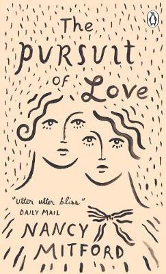 Pursuit of Love - Nancy Mitford