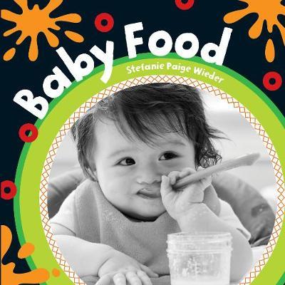 Baby Food - Stephanie Paige Wielder