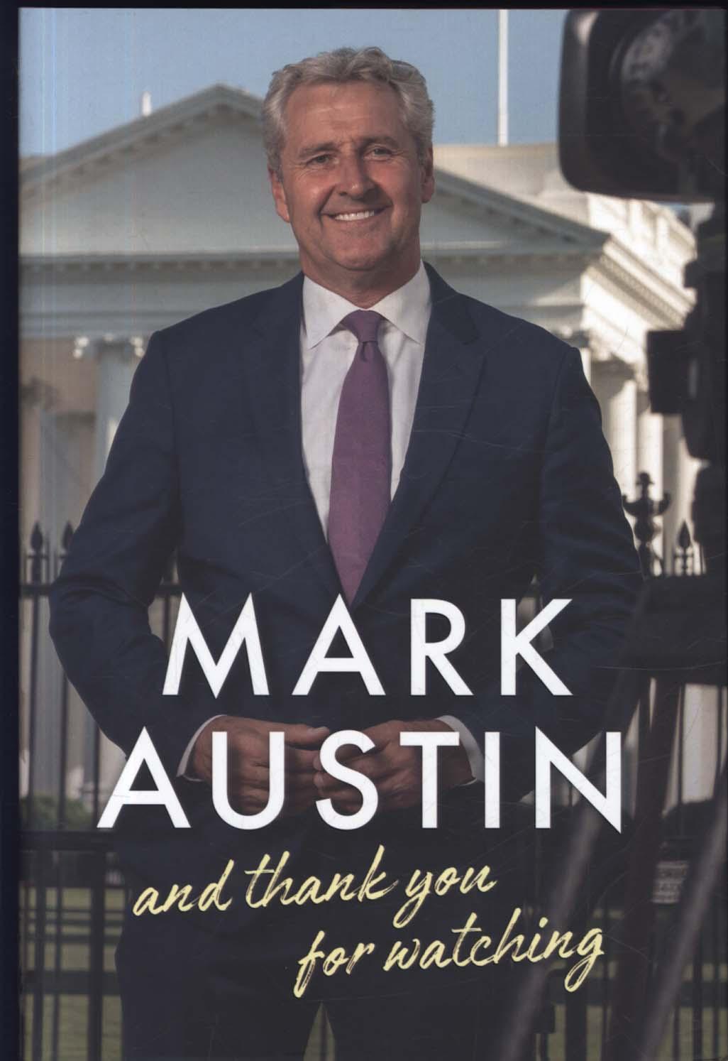 And Thank You For Watching - Mark Austin