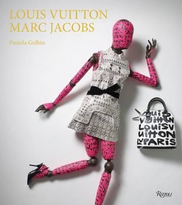 Louis Vuitton / Marc Jacobs - Pamela Golbin