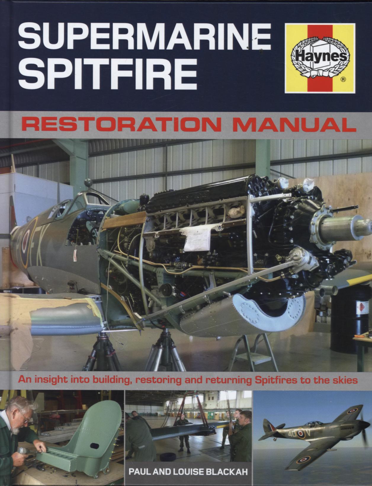 Supermarine Spitfire Restoration Manual - Paul Blackah