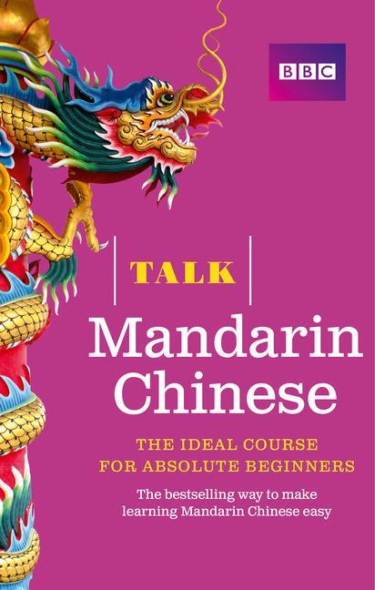 Talk Mandarin Chinese (Book/CD Pack) - Alwena Lamping & Feixia Yu