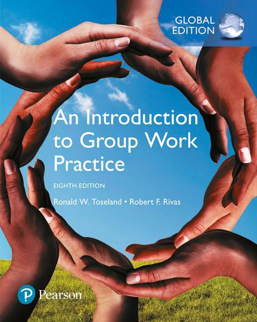 Introduction to Group Work Practice, Global Edition - Ronald Toseland