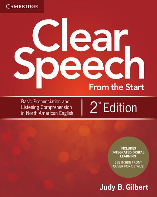 Clear Speech from the Start Student's Book with Integrated D - Judy B Gilbert