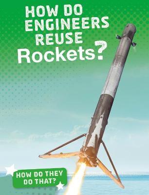 How Do Engineers Reuse Rockets? - Arnold Ringstad