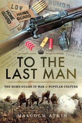 To the Last Man - Malcolm Atkin