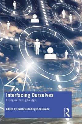 Interfacing Ourselves - Cristina Bodinger-deUriarte