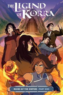 Legend Of Korra, The: Ruins Of The Empire Part One - Michael DiMartino