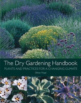 Dry Gardening Handbook - Olivier Filippi