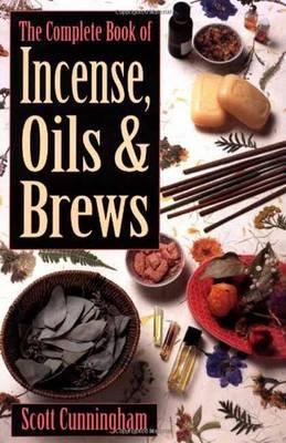 Complete Book of Incense, Oils and Brews - Scott Cunningham