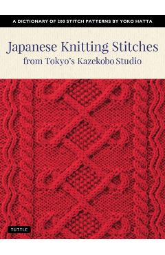 Japanese Knitting Stitches from Tokyo's Kazekobo Studio - Yoko Hatta