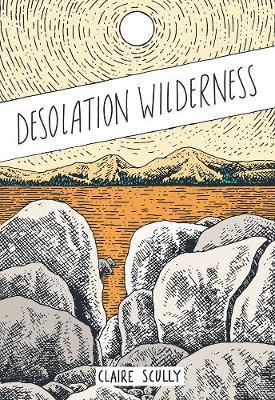 Desolation Wilderness - Claire Scully