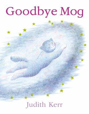 Goodbye Mog - Judith Kerr