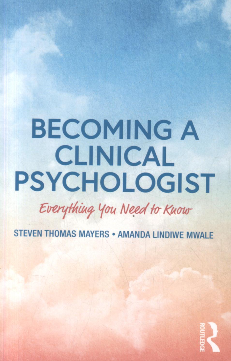 Becoming a Clinical Psychologist - Steven Mayers