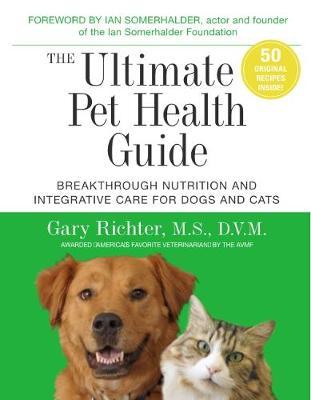 Ultimate Pet Health Guide - Gary Richter