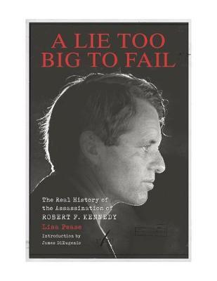 Lie Too Big To Fail - James DiEugenio